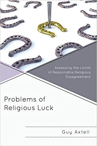 ダウンロード  Problems of Religious Luck: Assessing the Limits of Reasonable Religious Disagreement 本