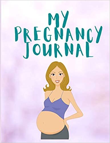 indir My Pregnancy Journal: Pregnancy Journals for first time moms - Pregnancy Planner - Keep Calm and Organized - Monthly Checklists, Activities, &amp; Journal Prompts