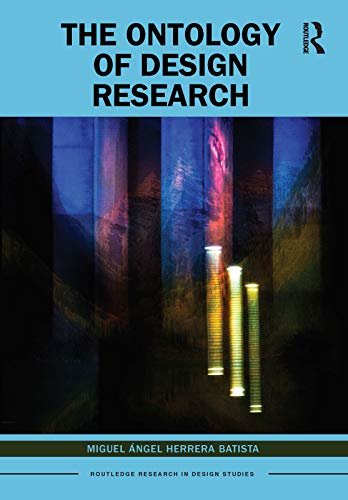 ダウンロード  The Ontology of Design Research (Routledge Research in Design Studies) (English Edition) 本