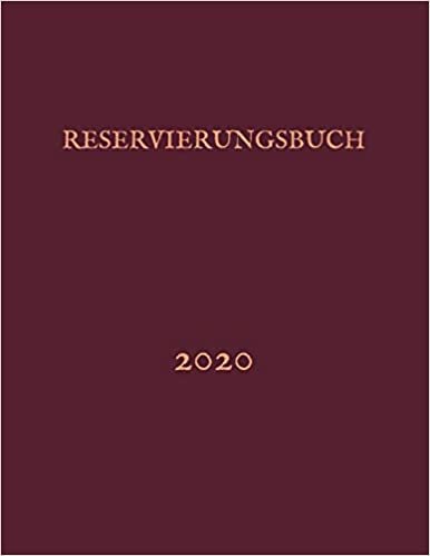 Reservierungsbuch 2020: 365 Seiten 8,5 "x 11" - (Januar 2020 - Dezember 2020) اقرأ