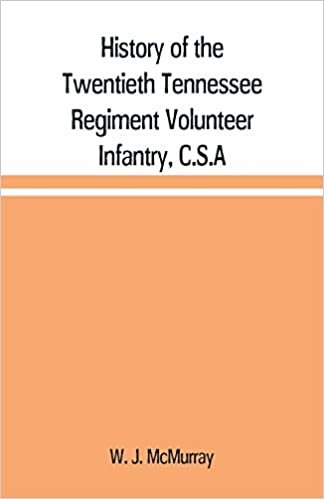 indir History of the Twentieth Tennessee Regiment Volunteer Infantry, C.S.A