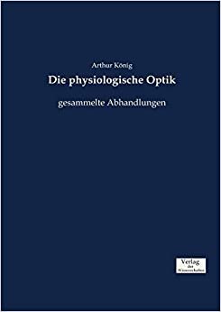 تحميل Die physiologische Optik: gesammelte Abhandlungen