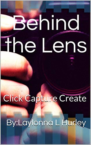 ダウンロード  Behind the Lens: Click Capture Create (Pose Book 3) (English Edition) 本