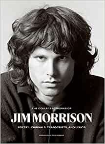 ダウンロード  The Collected Works of Jim Morrison: Poetry, Journals, Transcripts, and Lyrics 本