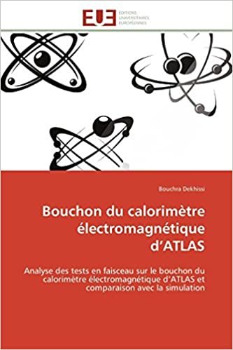 indir Bouchon du calorimètre électromagnétique d’ATLAS: Analyse des tests en faisceau sur le bouchon du calorimètre électromagnétique d’ATLAS et comparaison avec la simulation (Omn.Univ.Europ.)