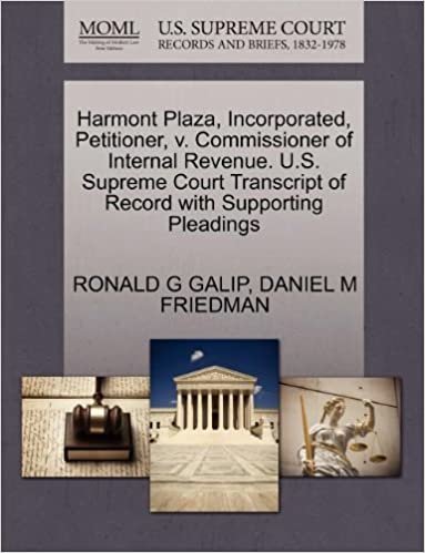 Harmont Plaza, Incorporated, Petitioner, v. Commissioner of Internal Revenue. U.S. Supreme Court Transcript of Record with Supporting Pleadings indir