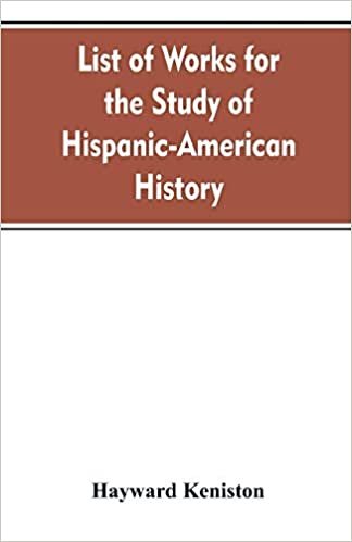 تحميل List of works for the study of Hispanic-American history
