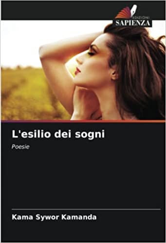 L'esilio dei sogni: Poesie (Italian Edition)