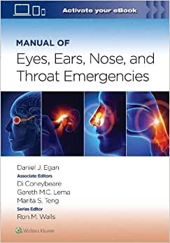 اقرأ Manual of Eye, Ear, Nose, and Throat Emergencies الكتاب الاليكتروني 