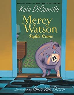 ダウンロード  Mercy Watson Fights Crime (English Edition) 本