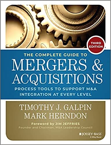 ダウンロード  The Complete Guide to Mergers and Acquisitions: Process Tools to Support M&A Integration at Every Level (Jossey-Bass Professional Management) 本