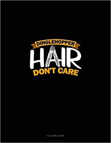 تحميل Dinglehopper Hair Don&#39;t Care: 3 Column Ledger