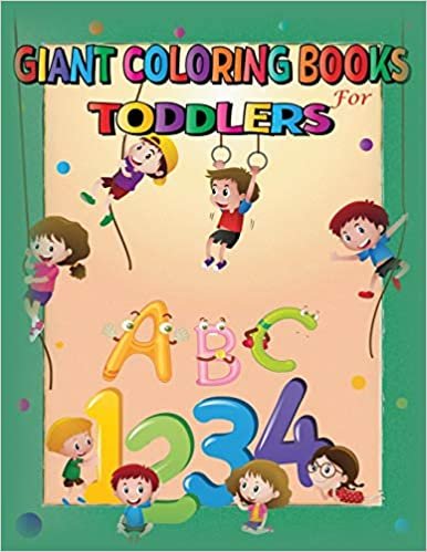 تحميل Giant coloring books for toddlers: jumbo coloring books - Fun with Numbers, Letters, Shapes, Colors - for toddlers &amp; Kids Ages 1, 2, 3, 4 &amp; 5 for Kindergarten &amp; Preschool Prep Success