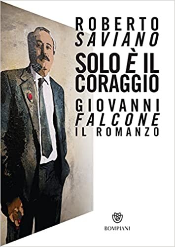 تحميل Solo e&#39; il coraggio.Giovanni Falcone, il romanzo