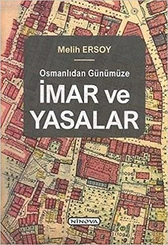 Osmanlıdan Günümüze İmar ve Yasalar indir