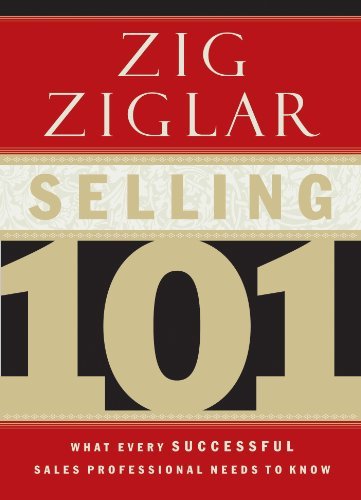Selling 101: What Every Successful Sales Professional Needs to Know (English Edition)