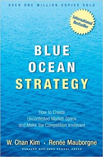 W. Chan Kim Blue Ocean Strategy: How To Create Uncontested Market Space And Make The Competition Irrelevant تكوين تحميل مجانا W. Chan Kim تكوين
