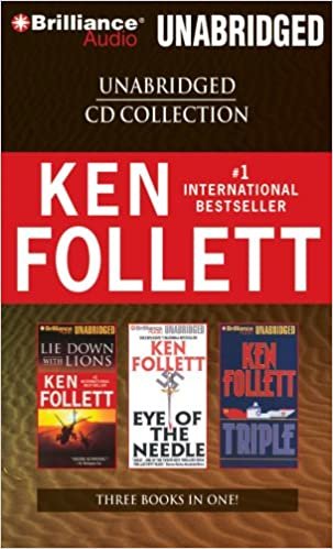 Ken Follett Cd Collection: Lie Down With Lions / Eye of the Needle / Triple