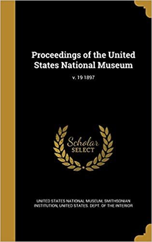 Proceedings of the United States National Museum; v. 19 1897 indir