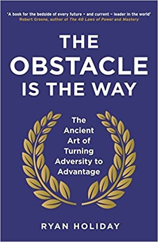 تحميل The Obstacle is the Way The Ancient Art of Turning Adversity to Advantage by Ryan Holiday - Paperback