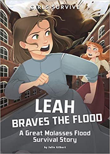 indir Leah Braves the Flood: A Great Molasses Flood Survival Story (Girls Survive)