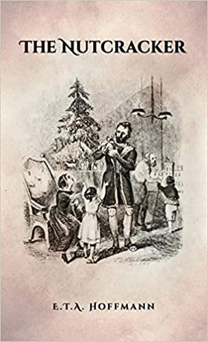 The Nutcracker: The Original 1853 Edition With Illustrations indir