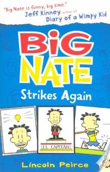 Бесплатно   Скачать Lincoln Peirce: Big Nate - Big Nate Strikes Again