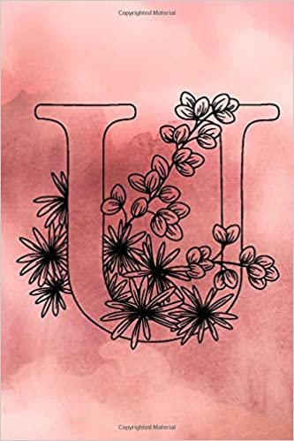 U: Cute Initial Monogram Letter U Blank Medium Lined Journal. Pretty Personalized College Ruled Notebook & Diary For Writing & Note Taking For Girls ... Pink Watercolor and black Floral cover indir