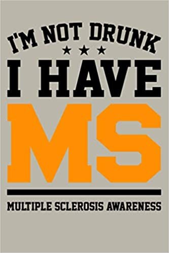 indir I M Not Drunk I Have MS Multiple Sclerosis Awareness: Notebook Planner - 6x9 inch Daily Planner Journal, To Do List Notebook, Daily Organizer, 114 Pages