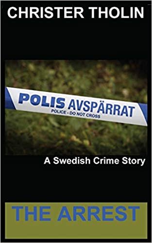 تحميل The Arrest: A Swedish Crime Story