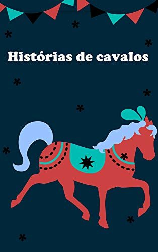 ダウンロード  Histórias de cavalos (Portuguese Edition) 本