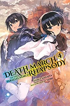 ダウンロード  Death March to the Parallel World Rhapsody, Vol. 4 (light novel) (Death March to the Parallel World Rhapsody (light novel)) (English Edition) 本