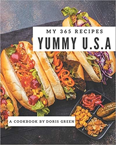 indir My 365 Yummy U.S.A Recipes: A Yummy U.S.A Cookbook You Won’t be Able to Put Down