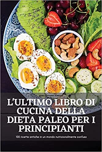 تحميل L&#39;Ultimo Libro Di Cucina Della Dieta Paleo Per I Principianti