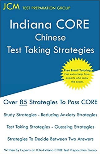 تحميل Indiana CORE Chinese - Test Taking Strategies: Indiana CORE 054 World Language Exam - Free Online Tutoring