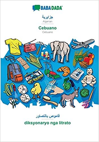 تحميل BABADADA, Algerian (in arabic script) - Cebuano, visual dictionary (in arabic script) - diksyonaryo nga litrato: Algerian (in arabic script) - Cebuano, visual dictionary