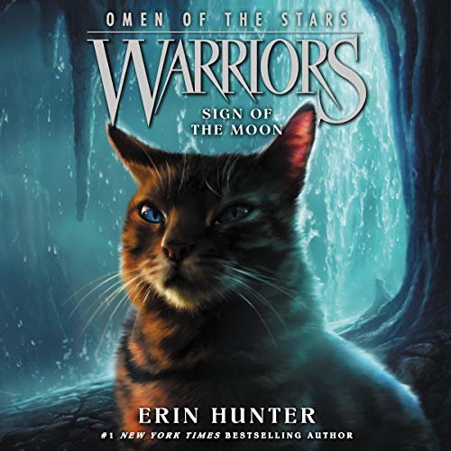 Sign of the Moon: Warriors: Omen of the Stars, Book 4