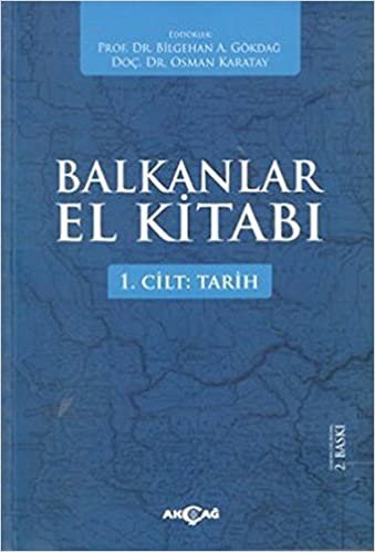 Balkanlar El Kitabı (2 Cilt Takım): 1. Cilt: Tarih / 2. Cilt: Çağdaş Bakanlar indir