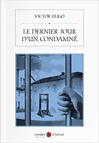 Le Dernier Jour Dun Condamne Fransızca indir