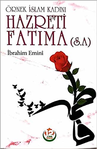 Hazreti Fatıma (s.a.) - Örnek İslam Kadını indir
