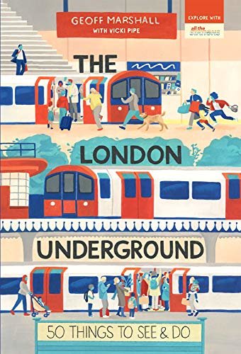 ダウンロード  The London Underground: 50 Things to See and Do (50 Things to See and Do Series) (English Edition) 本