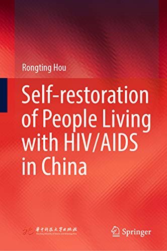 ダウンロード  Self-restoration of People Living with HIV/AIDS in China (English Edition) 本
