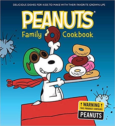 The Peanuts Family Cookbook: Delicious Dishes for Kids to Make with Their Favorite Grown-Ups
