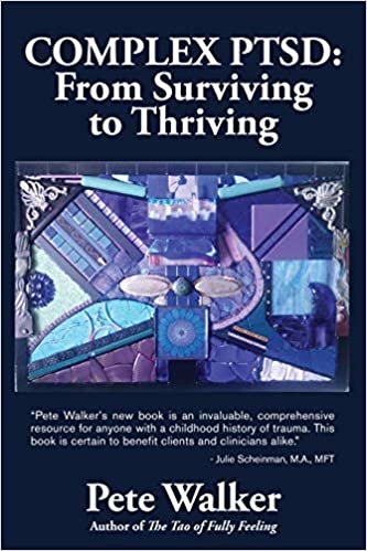 Complex PTSD: From Surviving to Thriving: A Guide and Map for Recovering from Childhood Trauma ダウンロード