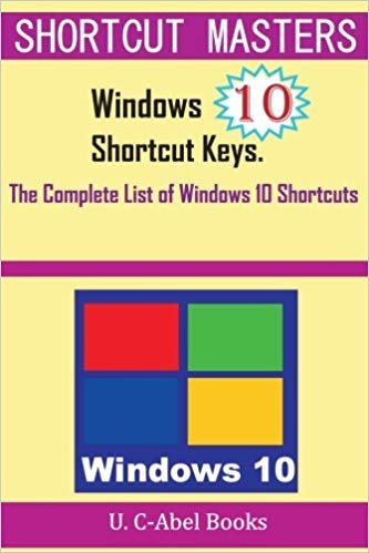 Windows 10 Shortcut Keys: The Complete List of Windows 10 Shortcuts (Shorcut Matters) indir