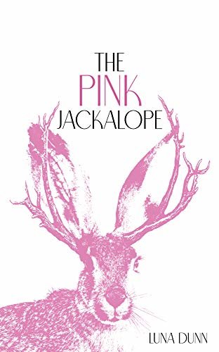 ダウンロード  The Pink Jackalope (English Edition) 本
