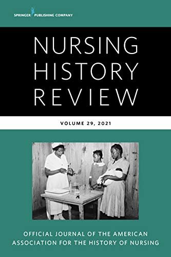 ダウンロード  Nursing History Review, Volume 29: Official Publication of the American Association for the History of Nursing (English Edition) 本