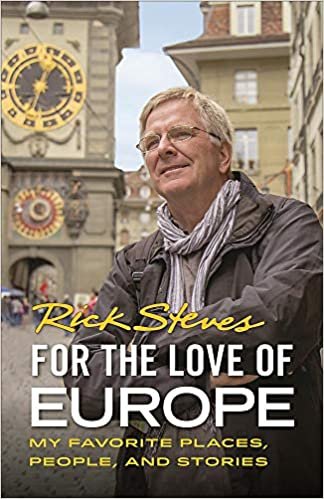 ダウンロード  For the Love of Europe: My Favorite Places, People, and Stories (Rick Steves) 本