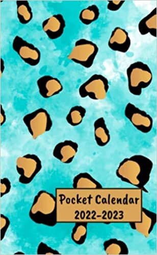 Astra Wade Pocket Calendar 2022-2023: for Purse |2 Year Pocket Planner| 24 Month Calendar Agenda Schedule Organizer | January 2022- December 2023 | Teal Cheetah تكوين تحميل مجانا Astra Wade تكوين