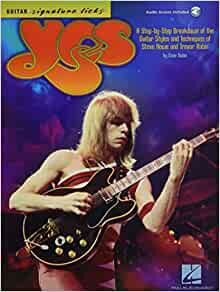 Yes: A Step-by-Step Breakdown of the Guitar Styles and Techniques of Steve Howe and Trevor Rabin (Guitar Signature Licks)
